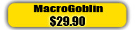 MacroGoblin Price $29.90